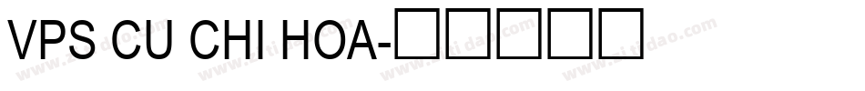 VPS Cu Chi Hoa字体转换